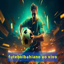 futebolbahiano ao vivo